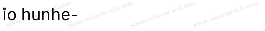 io hunhe字体转换
